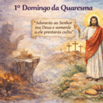 DOM IRINEU ROMAN ENVIA PROPOSTA LITÚRGICA COM SUGESTÃO PARA O ‘1º DOMINGO DA QUARESMA’