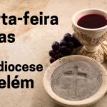 ARQUIDIOCESE DE BELÉM INFORMA AS CELEBRAÇÕES DE QUARTA-FEIRA DE CINZAS