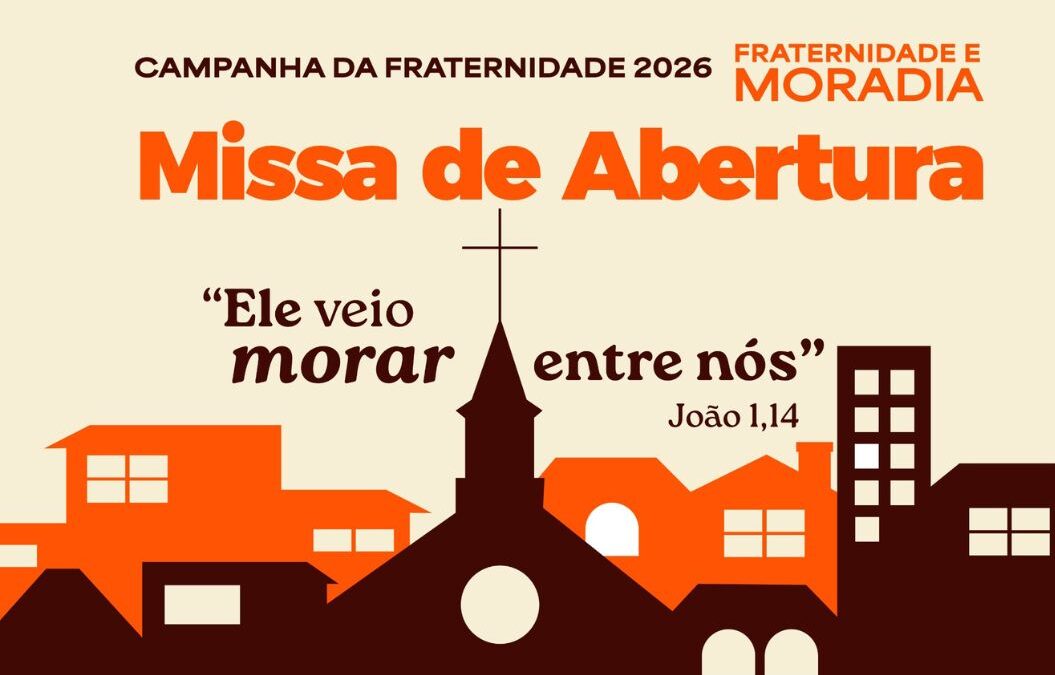 ARQUIDIOCESE DE SANTARÉM ABRE CAMPANHA DA FRATERNIDADE 2026 NESTA SEXTA-FEIRA (20)
