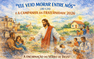 “ELE VEIO MORAR ENTRE NÓS” (JO 1,14) E A CAMPANHA DA FRATERNIDADE 2026