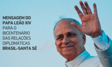 PAPA LEÃO XIV: 200 ANOS DE RELAÇÕES DIPLOMÁTICAS CONFIRMAM QUE SANTA SÉ TEM NO BRASIL UM PARCEIRO PRIVILEGIADO