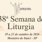CENTRO DE LITURGIA DOM CLEMENTE ISNARD PREPARA ’38ª SEMANA DE LITURGIA’ COM APOIO DA COMISSÃO DE LITURGIA DA CNBB
