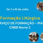 INSCRIÇÕES ABERTAS PARA ‘FORMAÇÃO LITURGICA’ A SER REALIZADO PELO IPAR