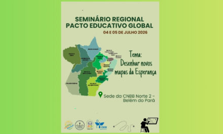 INSCRIÇÕES ABERTAS PARA O ‘SEMINÁRIO REGIONAL DO PACTO EDUCATIVO GLOBAL’ NA SEDE DO REGIONAL NORTE 2