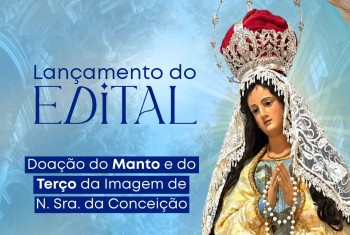 ARQUIDIOCESE DE SANTARÉM ABRE EDITAL PARA ESCOLHADO DO DOADOR DO MANTO DA PADROEIRA PARA O CÍRIO 2026