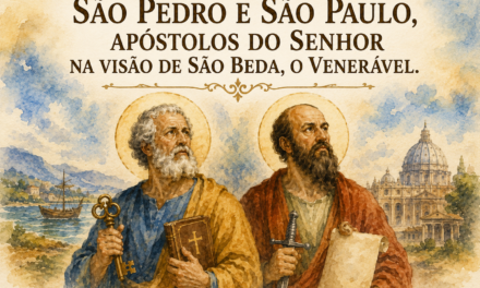 SÃO PEDRO E SÃO PAULO, APÓSTOLOS DO SENHOR NA VISÃO DE SÃO BEDA, O VENERÁVEL