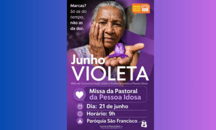 MISSA DO JUNHO VIOLETA REFORÇA COMBATE À VILÊNCIA CONTRA A PESSOA IDOSA