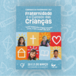 CNBB APRESENTA IDENTIDADE VISUAL, ORAÇÃO E A LETRA DO HINO DA CAMPANHA DA FRATERNIDADE 2027
