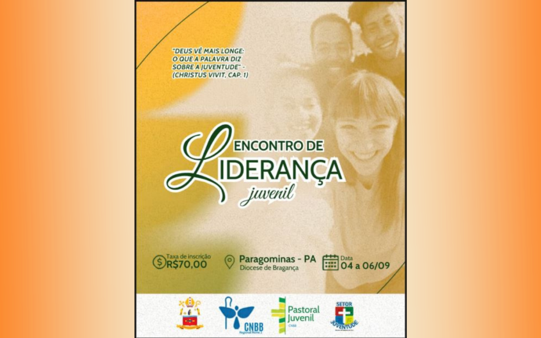 ENCONTRO DE LIDERANÇAS JUVENIS REUNIRÁ REPRESENTANTES DO PARÁ E AMAPÁ EM PARAGOMINAS