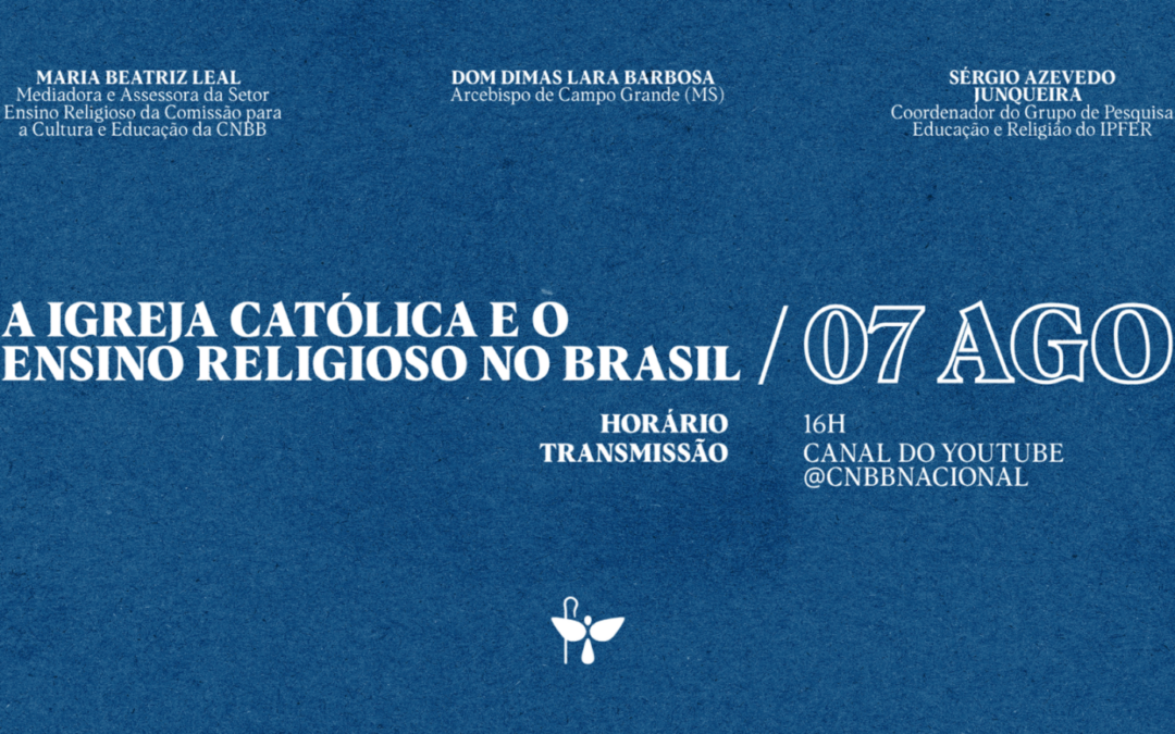 COMISSÃO PARA A CULTURA E A EDUCAÇÃO DA CNBB PROMOVE LIVE “A IGREJA CATÓLICA E O ENSINO RELIGIOSO NO BRASIL”