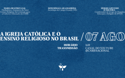 COMISSÃO PARA A CULTURA E A EDUCAÇÃO DA CNBB PROMOVE LIVE “A IGREJA CATÓLICA E O ENSINO RELIGIOSO NO BRASIL”