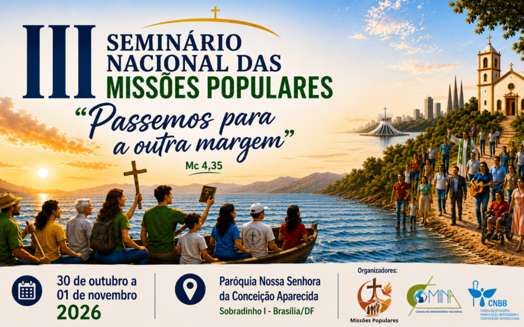 IGREJA SINODAL EM AÇÃO: III SEMINÁRIO NACIONAL REÚNE MISSIONÁRIOS EM BRASÍLIA E CONVIDA O BRASIL A RENOVAR O ARDOR EVANGELIZADOR