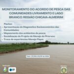 COMUNIDADES DE LIVRAMENTO E LAGO BRANCOPARTICIPAM DE MONITORAMENTO DO ACORDO DE PESCA