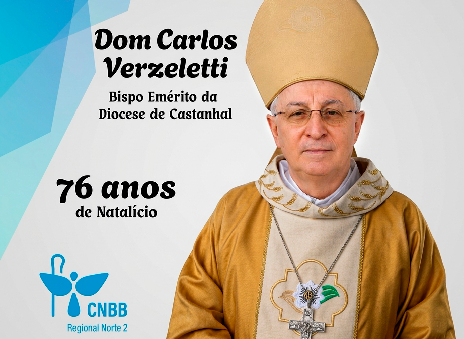 CNBB Regional Norte 2 celebra os 76 anos de vida e missão de Dom Carlos Verzeletti