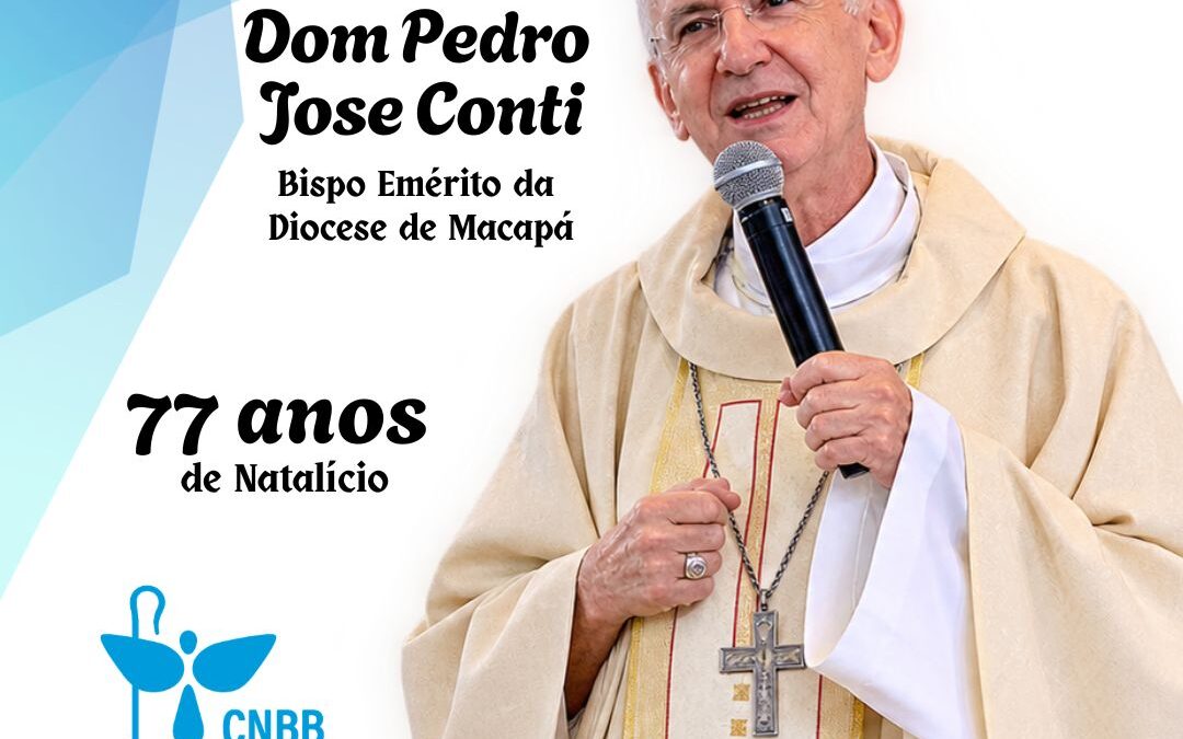 Regional Norte 2 da CNBB Celebra o Aniversário Natalício de Dom Pedro José Conti